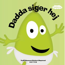 Babblarna - Dadda Siger Hej, BOG DANSK