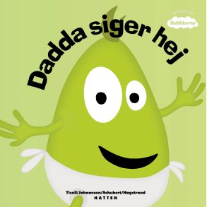 Babblarna - Dadda Siger Hej, BOG DANSK